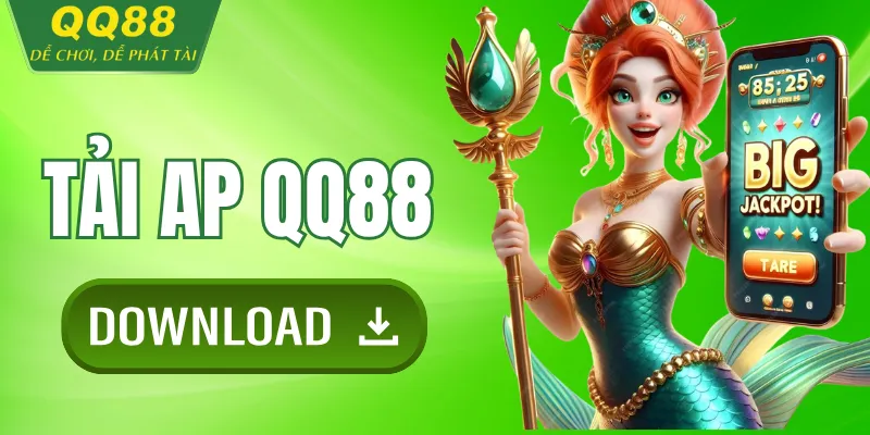 Tải ap QQ88 an toàn nhanh chóng trên mọi nền tảng Tải App QQ88 An Toàn Nhanh Chóng